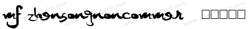 MF ZhensongNoncommer字体转换
